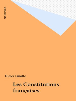 cover image of Les Constitutions françaises